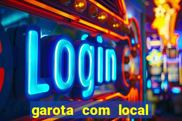 garota com local em joinville